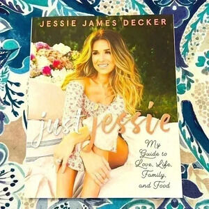 Just Jessie My Guide To Love, Life, Family and Food Book NWT